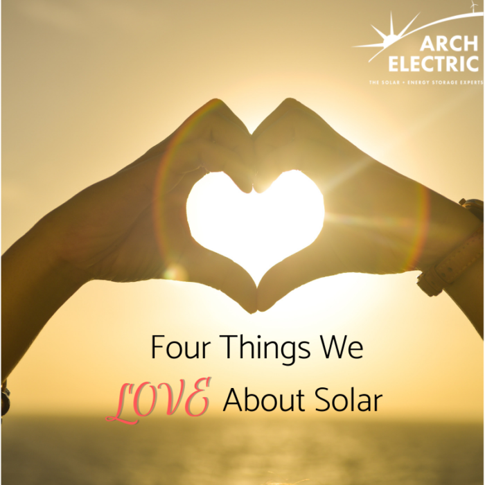 4 Things We Love About Solar!