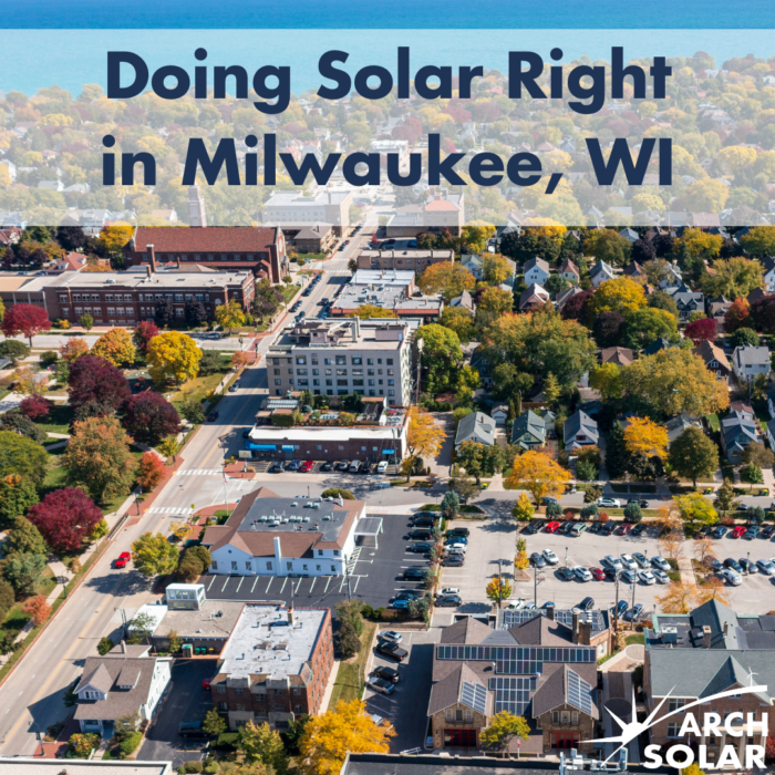 Doing Solar Right in Milwaukee, WI
