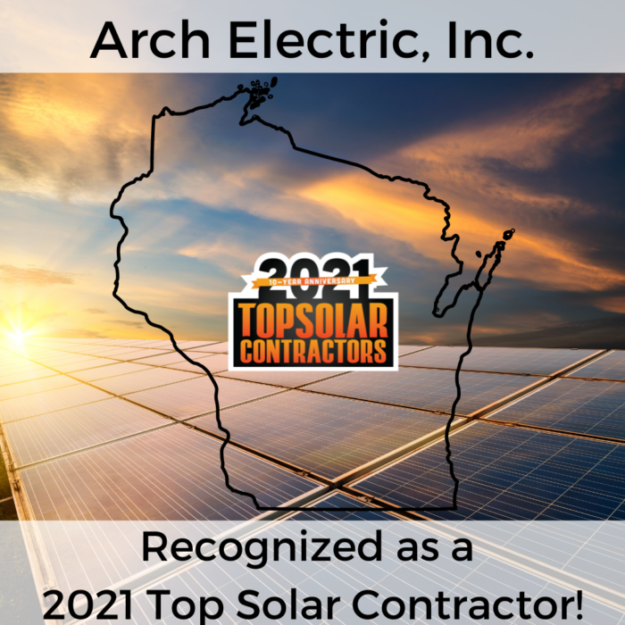 Arch Electric - Wisconsin Solar Installation Experts - 2021 Top Solar Contractor