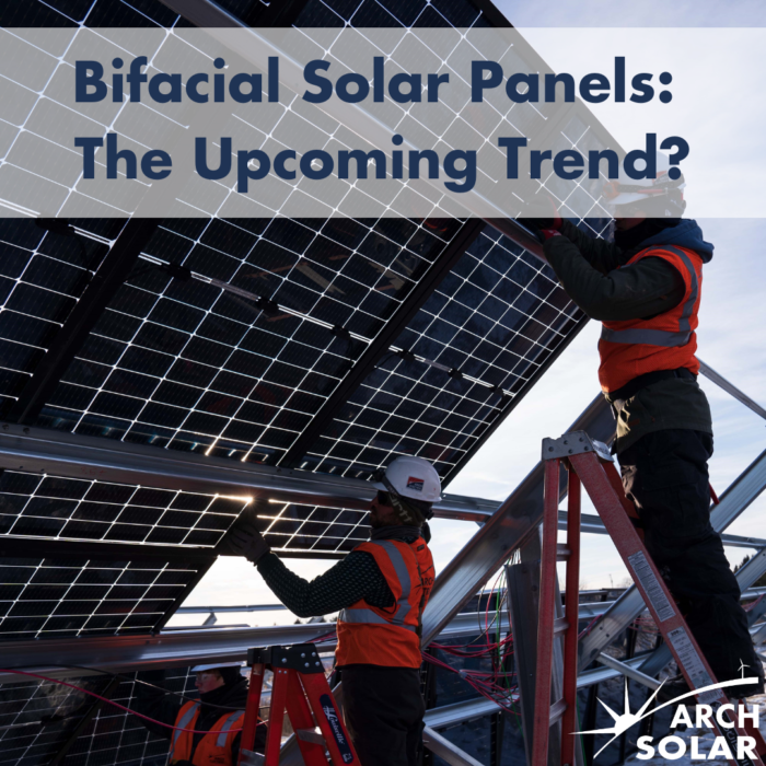 Bifacial Solar Panels – The Upcoming Trend?